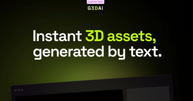 G3DAI {Jedi} - Create 3D assets with AI using text prompts.