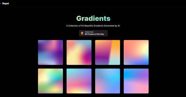 Rayst Gradients - Rayst Gradients is a collection of 64 stunning gradients that have been generated using AI.