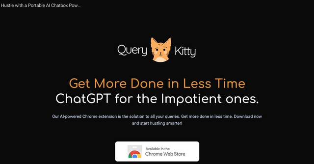 Query Kitty - Get More Done in Less Time, ChatGPT for the Impatient ones.