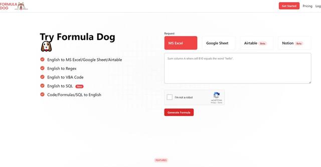 Formula.dog - Formula Dog is an AI-powered tool that allows users to generate Excel formulas, VBA code, and regex from their text instructions