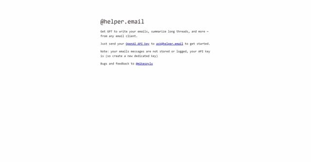 Helper.email - Productivity tool utilizing OpenAI's GPT technology to enhance email usage, including writing emails and summarizing long threads.