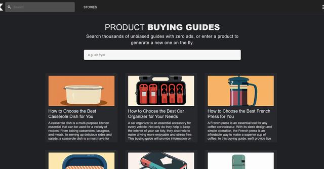 Product Buying Guides - Find comprehensive guides for various products or create new guides on-demand, all without the interruption of ads or popups.