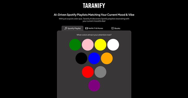 Taranify - Taranify is an AI-driven music recommendation service that pairs Spotify playlists with your mood and preferences through an interactive color quiz.