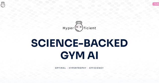 Hypereficient - Optimizes workout routines for maximum muscle gain in less time.