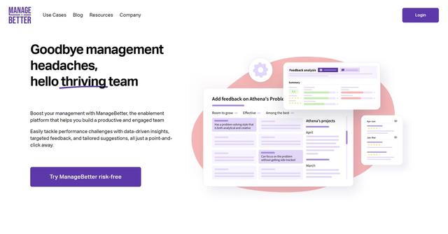 Managebetter - ManageBetter provides user-friendly products to help managers grow productive teams through personalized action plans, relevant career goals, and actionable feedback.