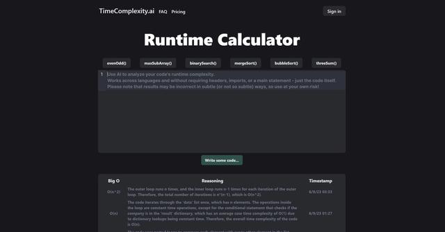 TimeComplexity - TimeComplexity.ai is an AI tool that analyzes the runtime complexity of code and returns the results.