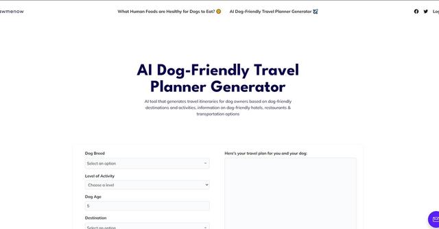 Pawmenow - AI tool that generates travel itineraries for dog owners based on dog-friendly destinations and activities, information on dog-friendly hotels, restaurants & transportation options