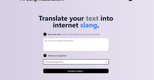 Slang Thesaurus - SlangThesaurus.com/translator is an AI-powered tool that allows you to translate your text into internet slang with just a few clicks.