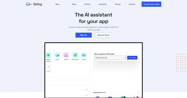 Defog - Defog.ai is a natural language data query tool designed to be embedded in applications.