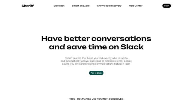 Sheriff - Sheriff is an intelligent Slack bot that utilizes rotating rosters and AI language understanding to save time and streamline communication.