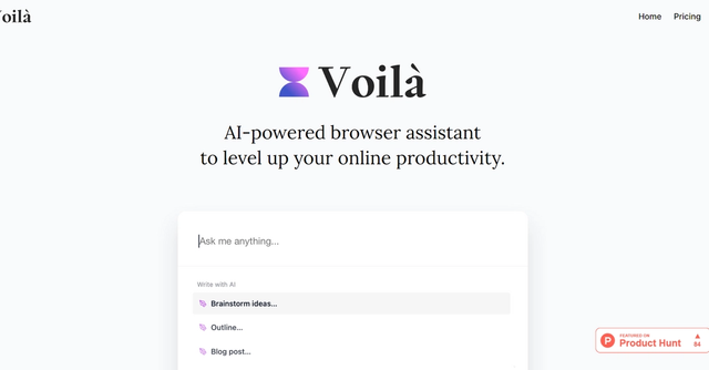 Voilà - AI-powered browser assistant to level up your online productivity.