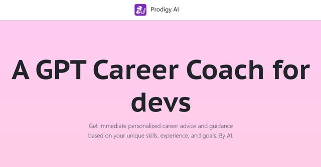 Prodigy AI - AI-powered GPT Career Coach for devs to get personalized career advice and guidance.