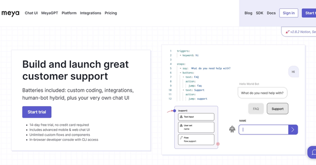 Meya - Meya is a powerful chatbot platform that enables users to build and launch customer support services using BFML and Python programming languages.