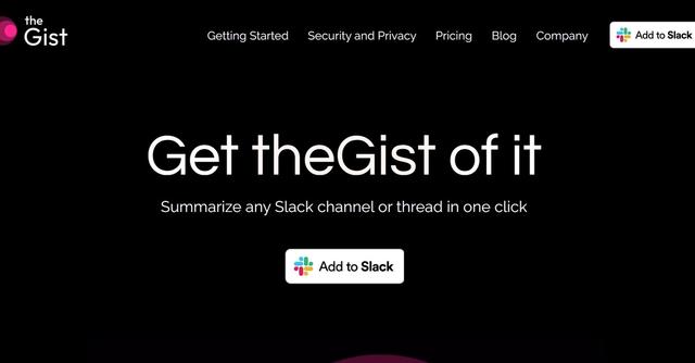 theGist - Get a quick summary of any Slack channel or thread with theGist.
