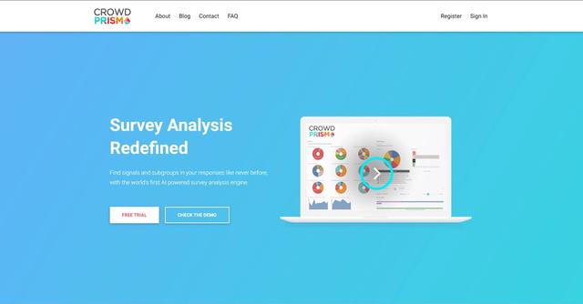 CrowdPrisma - CrowdPrisma is a survey analysis engine that enables users to identify subgroups of respondents and extract meaningful insights from free-text responses at a significantly faster pace compared to traditional manual analysis.