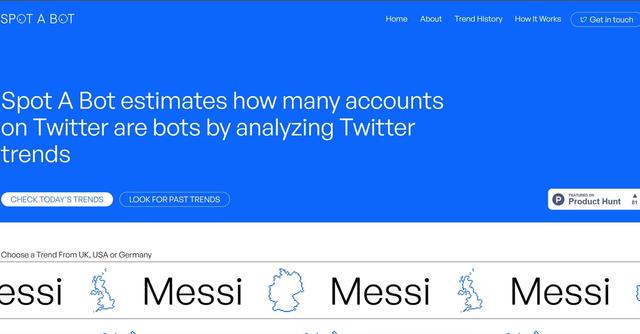 Spot a bot - Spot a Bot is an AI tool that offers insights into the potential influence of machine-generated Twitter posts on current trending topics.