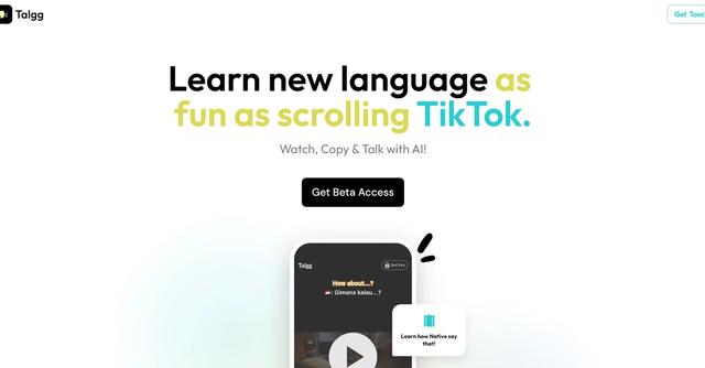 Talgg - Makes learning a new language as engaging as scrolling through TikTok