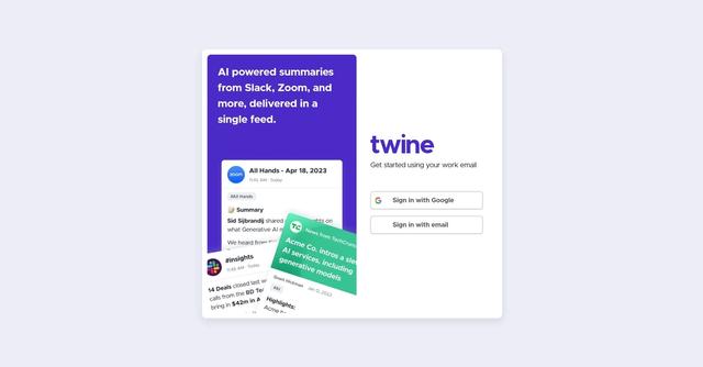 Twine Ambient - Delivers summarized feeds of information from platforms like Slack and Zoom, allowing users to access and organize essential content in one place for efficient information consumption.